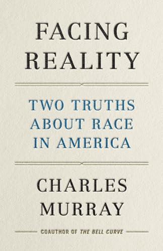 Facing Reality: Two Truths about Race in America Cover