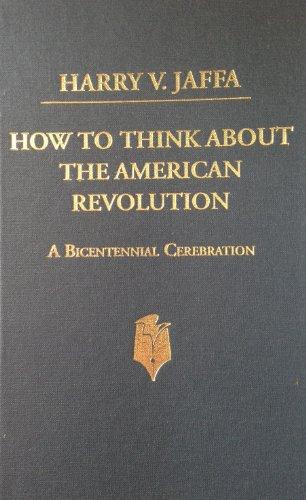 How to Think About the American Revolution: A Bicentennial Cerebration Cover