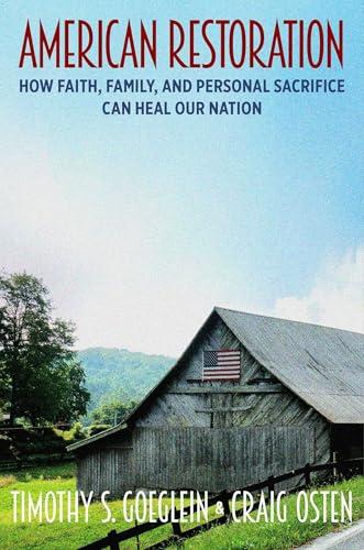 American Restoration: How Faith, Family, and Personal Sacrifice Can Heal Our Nation Cover