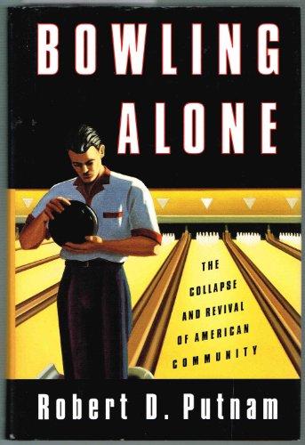 Bowling Alone: The Collapse and Revival of American Community Cover