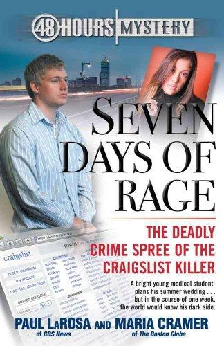 Seven Days of Rage: The Deadly Crime Spree of the Craigslist Killer (48 Hours Mystery) Cover
