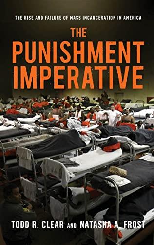 The Punishment Imperative: The Rise and Failure of Mass Incarceration in America Cover