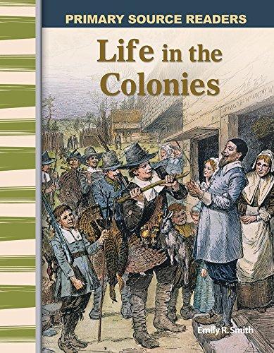 Life in the Colonies (Primary Source Readers) Cover