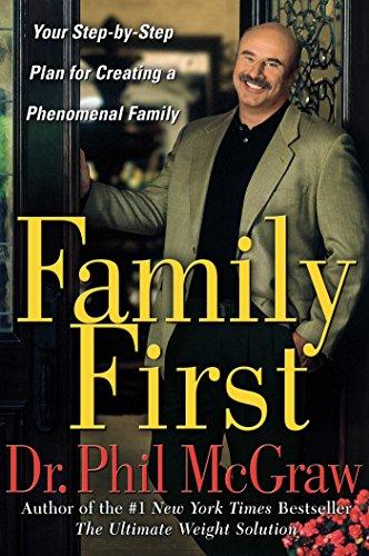 Family First: Your Step-by-Step Plan for Creating a Phenomenal Family Cover
