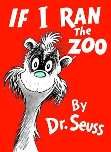 If I Ran the Zoo (Classic Seuss) Cover