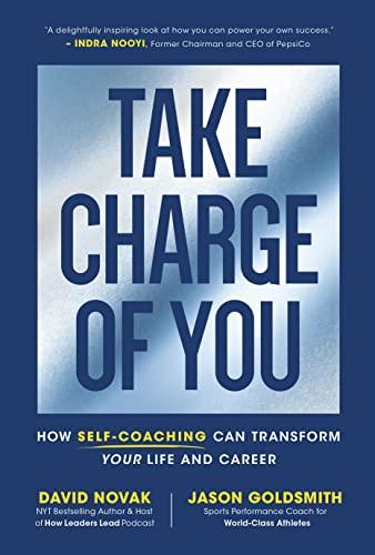 Take Charge of You: How Self-Coaching Can Transform Your Life and Career Cover