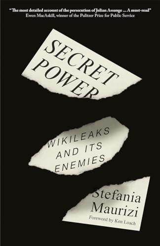 Secret Power: WikiLeaks and Its Enemies Cover