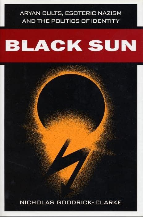 Black Sun: Aryan Cults, Esoteric Nazism and the Politics of Identity Cover