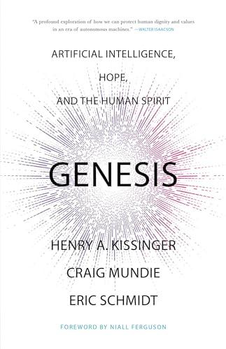 Genesis: Artificial Intelligence, Hope, and the Human Spirit Cover