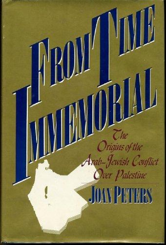 From Time Immemorial: The Origins of the Arab-Jewish Conflict over Palestine Cover