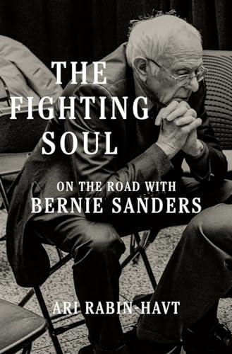 The Fighting Soul: On the Road with Bernie Sanders Cover