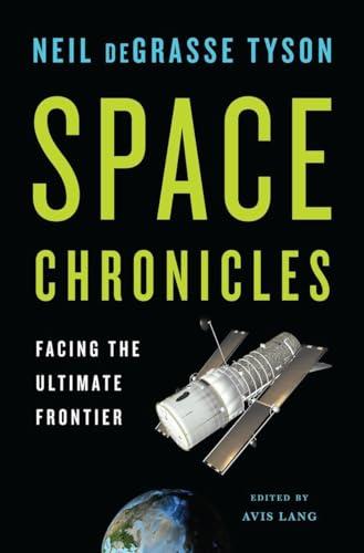 Space Chronicles: Facing the Ultimate Frontier Cover