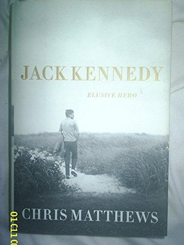 Jack Kennedy: Elusive Hero Cover