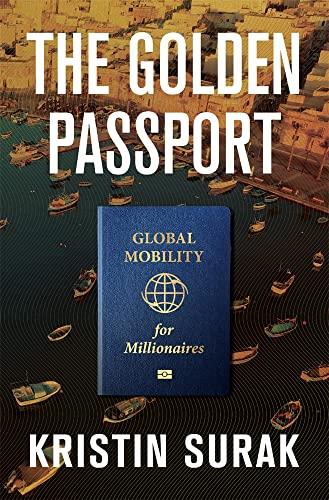 The Golden Passport: Global Mobility for Millionaires Cover