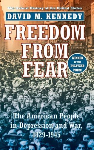 Freedom from Fear: The American People in Depression and War, 1929-1945 (Oxford History of the United States) Cover