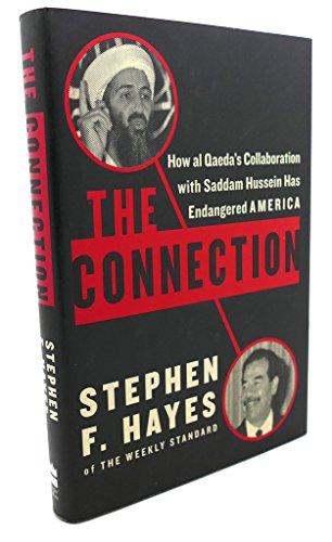 The Connection: How al Qaeda's Collaboration with Saddam Hussein Has Endangered America Cover