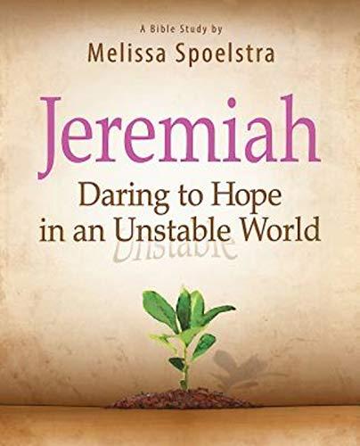 Jeremiah - Women's Bible Study Participant Book: Daring to Hope in an Unstable World Cover