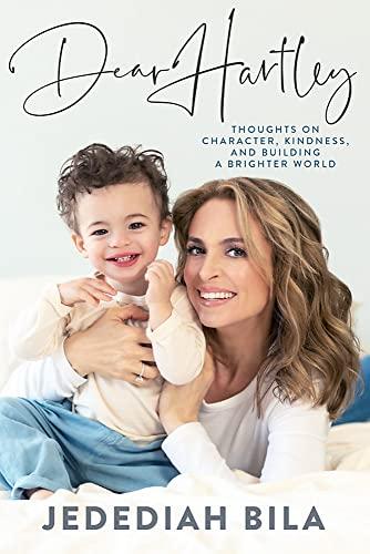 Dear Hartley: Thoughts on Character, Kindness, and Building a Brighter World Cover
