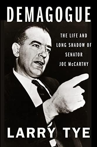 Demagogue: The Life and Long Shadow of Senator Joe McCarthy Cover