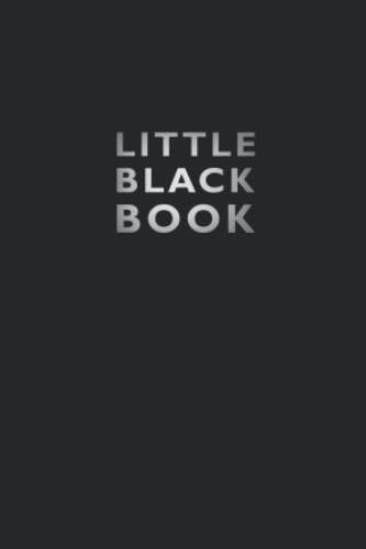 Little Black Book and Address Journal: Pocket Sized (4 x 6 Inches) Notebook For Storing Contacts (Address, Email, and Phone Numbers) Cover