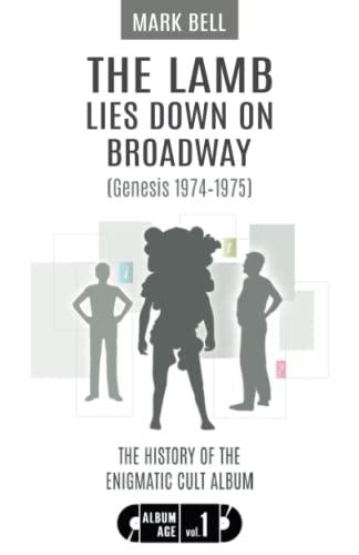 The Lamb Lies Down on Broadway (Genesis 1974-1975): History of the Enigmatic Cult Album Cover