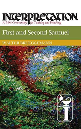 First and Second Samuel: Interpretation: A Bible Commentary for Teaching and Preaching Cover