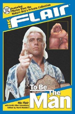 Ric Flair: To Be the Man Cover