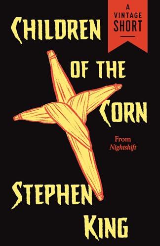 Children of the Corn (Kindle Single) (A Vintage Short) Cover