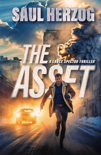 The Asset: American Assassin (Lance Spector Thrillers) Cover