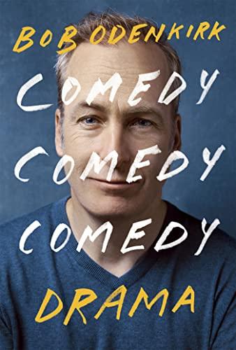 Comedy, Comedy, Comedy, Drama: The New York Times bestseller Cover