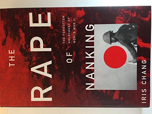 The Rape Of Nanking: The Forgotten Holocaust Of World War II Cover