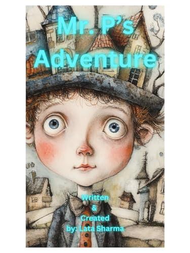 Mr. P's adventures Cover