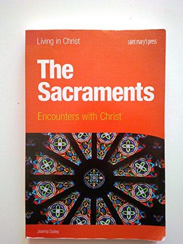 The Sacraments (student book): Encounters with Christ (Living in Christ) Cover