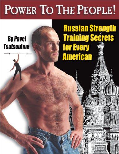 Power to the People!: Russian Strength Training Secrets for Every American Cover