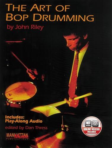 The Art of Bop Drumming: Book & Online Audio (Manhattan Music Publications) Cover