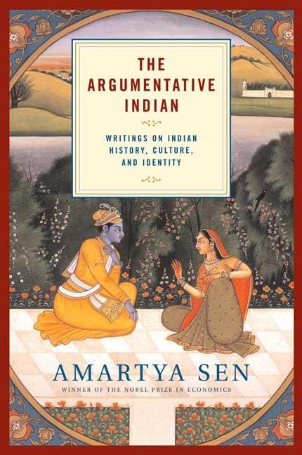 The Argumentative Indian: Writings on Indian History, Culture and Identity Cover