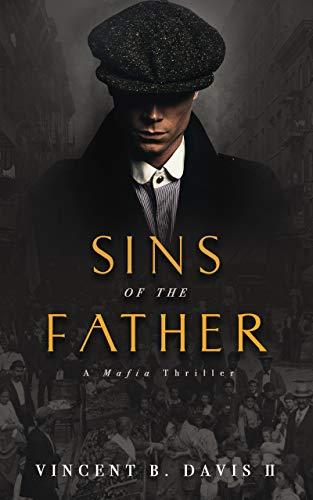 Sins of the Father: A Mafia Thriller (The Consentino Crime Saga Book 1) Cover
