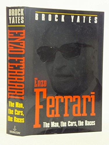 Enzo Ferrari: The Man, The Cars, The Races, The Machine Cover