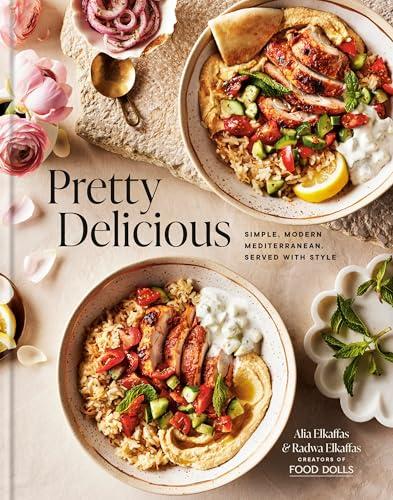 Pretty Delicious: Simple, Modern Mediterranean, Served with Style: A Cookbook Cover