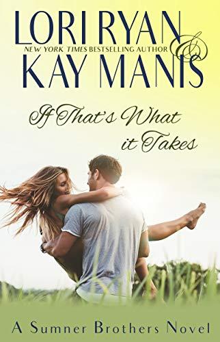 If That's What it Takes (The Sumner Brothers Series Book 6) Cover
