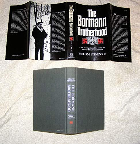 The Bormann Brotherhood: A New Investigation of the Escape and Survival of Nazi War Criminals. Cover