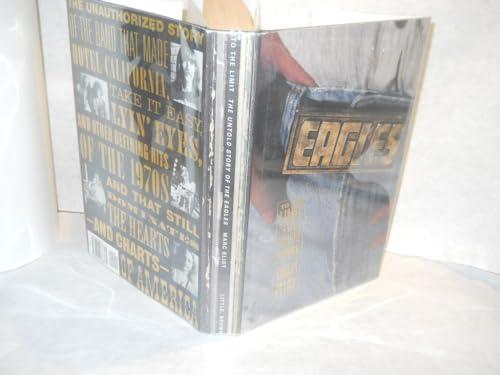 To the Limit: The Untold Story of the Eagles Cover