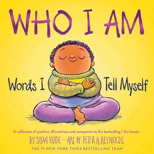 Who I Am: Words I Tell Myself (A Picture Book) (I Am Books) Cover