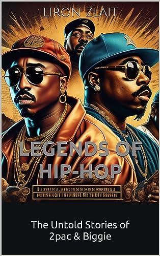 Legends of Hip-Hop: The Untold Stories of 2Pac and Biggie Cover