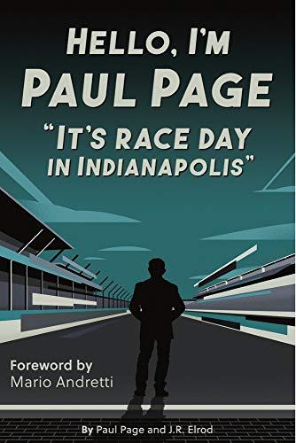 Hello, I'm Paul Page: It's Race Day in Indianapolis Cover