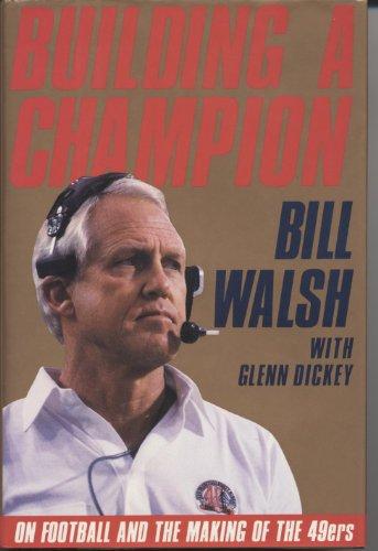 Building a Champion: On Football and the Making of the 49Ers Cover