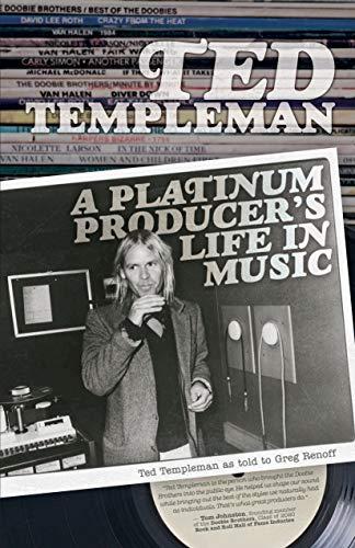 Ted Templeman: A Platinum Producer’s Life in Music Cover