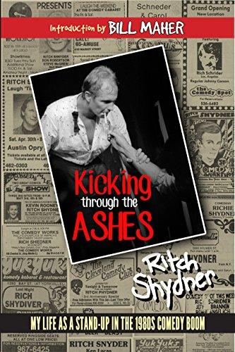 Kicking Through the Ashes: My Life As A Stand-up in the 1980s Comedy Boom Cover