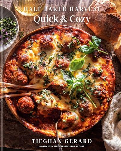 Half Baked Harvest Quick & Cozy Cover