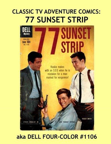 Classic TV Adventure Comics: 77 Sunset Strip: Great Comics from the Golden Age of TV --- All Stories -- No Ads Cover